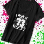 Funny 73rd Birthday Quote Sarcastic 73 Year Old T-shirt<br><div class="desc">Dit grappige 73e verjaardagsontwerp maakt een geweldige sarcastische humor grap of een nieuw cadeau voor een 73-jarig verjaardagsthema of een verrassend 73e verjaardagsfeestje! Functies "Ik heb het gemaakt tot 73 jaar oud.. Niets maakt me uit" grappige 73e verjaardagsmeme die veel lacht zal krijgen van familie, vrienden, feestgasten en ook de...</div>