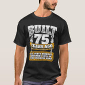 Funny 75th Birthday B Dag Gift Gezegde 75 jaar T-shirt (Voorkant)