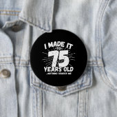 Funny 75th Birthday Quote Sarcastic 75 Year Old Ronde Button 4,0 Cm (In situ)
