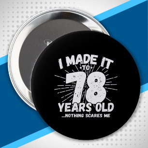 Funny 78th Birthday Quote Sarcastic 78 Year Old Ronde Button 4,0 Cm