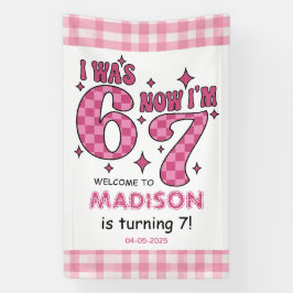 Funny 7th Birthday | “I Was 6, Now 7” Party Spandoek