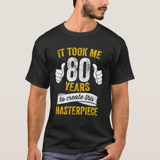 Funny 80 Years Old Joke 80th Birthday Gag Cool vin T-shirt (Voorkant)