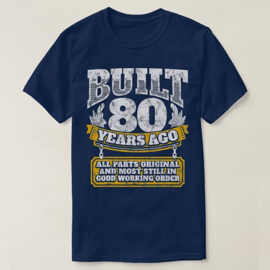 Funny 80th Birthday B-Day Gift Saying Age 80 Year T-shirt (Design voorkant)