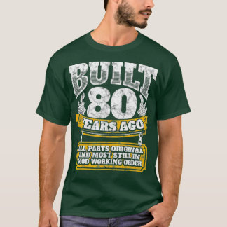 Funny 80th Birthday BDay Gift Gezegde 80 jaar oud T-shirt
