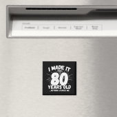 Funny 80th Birthday Quote Sarcastic 80 Year Old Magneet (Insitu (Vaatwasser))