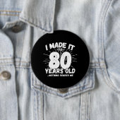 Funny 80th Birthday Quote Sarcastic 80 Year Old Ronde Button 4,0 Cm (In situ)
