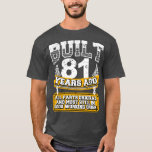 Funny 81st Birthday Shirt Vintage Built 81 Years A<br><div class="desc">Grappig 81st Birthday Shirt Vintage 81 jaar geleden gemaakt Joke .</div>