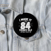 Funny 84th Birthday Quote Sarcastic 84 Year Old Ronde Button 4,0 Cm (In situ)