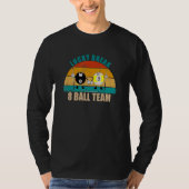 Funny 8 9 Ball Billiards Team Lucky Break 8 Ball T-shirt (Voorkant)