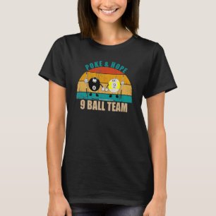 Funny 8 9 Ball Billiards Team Poke & Hope 9 Ball T-shirt