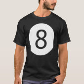Funny 8 Ball Magic Eight Ball Billiards Black 1 T-shirt (Voorkant)