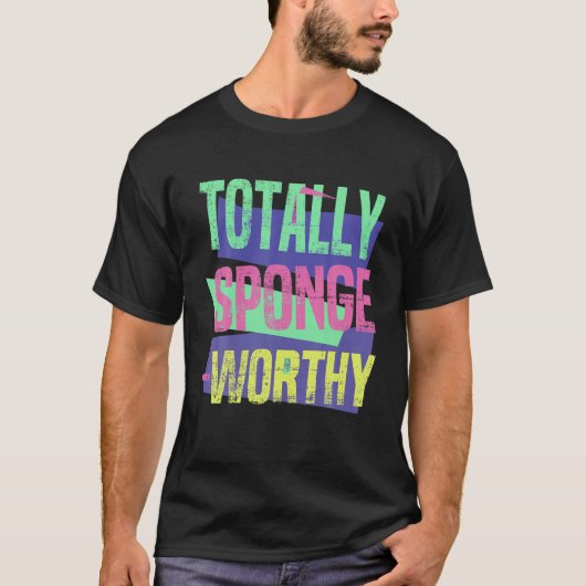  Funny 90S Hit TV Sitcom Sponge Worthy T-shirt (Voorkant)