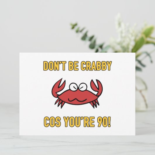 Funny 90th Birthday (Crabby) Kaart (Staand voorkant)