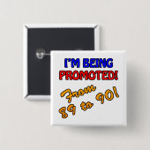 Funny 90th Birthday Gag Gifts Vierkante Button 5,1 Cm (Voorkant /achterkant)