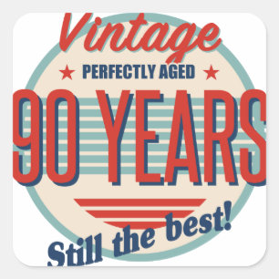Funny 90th Birthday Old Fashioned Vierkante Sticker