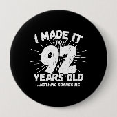 Funny 92e verjaardag citaat Sarcastic 92 Year Old Ronde Button 4,0 Cm (Voorkant)