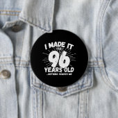 Funny 96th Birthday Quote Sarcastic 96 Year Old Ronde Button 4,0 Cm (In situ)
