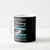 funny A Day Without Swimming Probably Wouldnt Kill Koffiemok (Voorkant links)