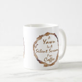 Funny A Yawn is een stille schreeuw om koffie Koffiemok (Voorkant rechts)
