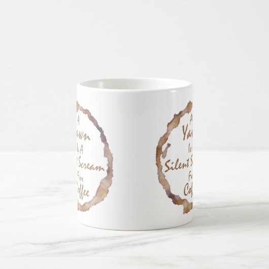 Funny A Yawn is een stille schreeuw om koffie Koffiemok (Center)