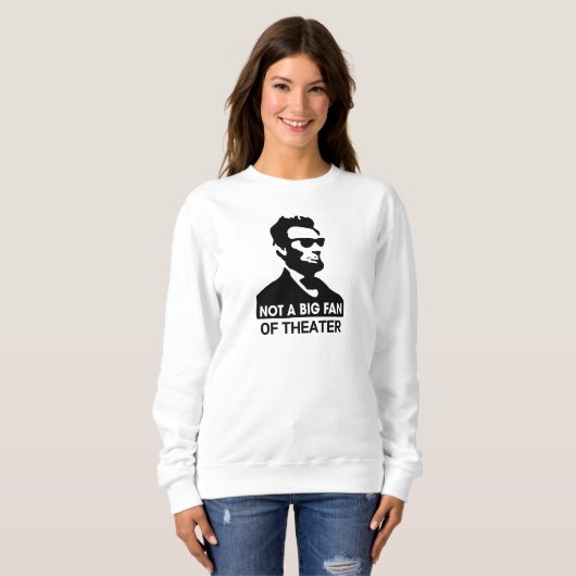 Funny Abe Lincoln White Sweatshirt (Voorkant volledig)