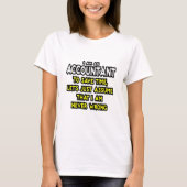 Funny Accountant Gift Ideeën T-shirt (Voorkant)