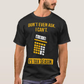 Funny Accountant Gift Shirt - vraag het niet eens  (Voorkant)