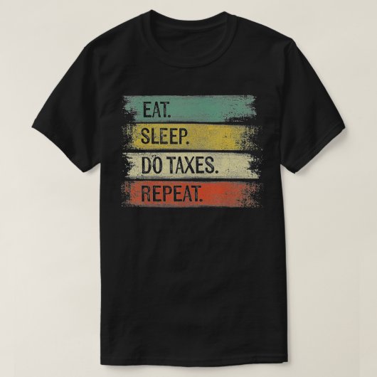 Funny Accountant Gifts Eat Sleep Do axiaal herhale T-shirt (Design voorkant)