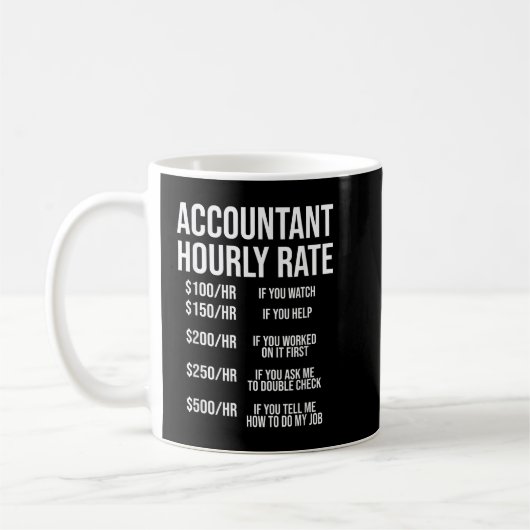 Funny Accountant Hourly Rate Accounting CPA Humor Koffiemok (Links)