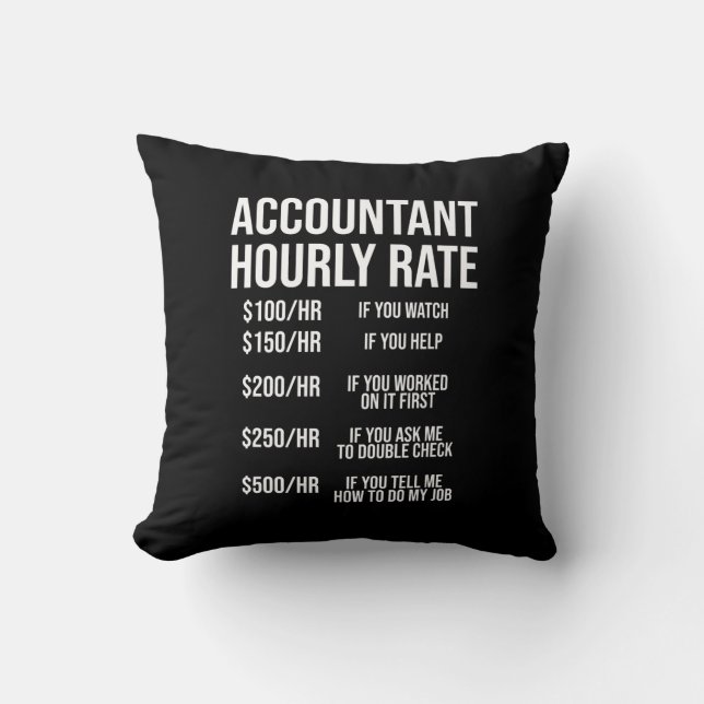 Funny Accountant Hourly Rate Accounting CPA Humor Kussen (Voorkant)