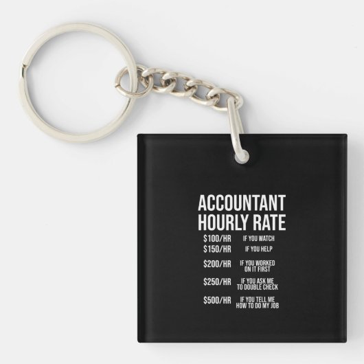 Funny Accountant Hourly Rate Accounting CPA Humor Sleutelhanger (voorkant)