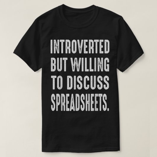 Funny Accountant Introverted Willing To Discuss Sp T-shirt (Design voorkant)