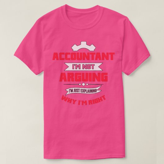 Funny Accountant Quote Gift T-shirt (Design voorkant)