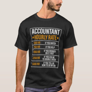 Funny Accountant Uurtarief Boekhouding Humor T-shirt