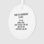 Funny Accountants - Accountant zijn is eenvoudig Ornament (voorkant)