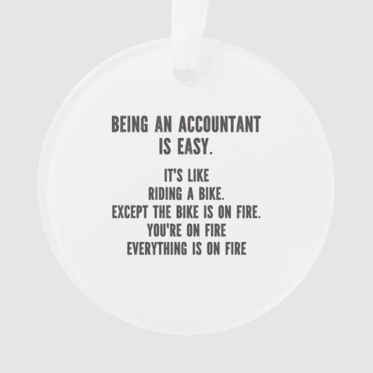 Funny Accountants - Accountant zijn is eenvoudig Ornament (voorkant)