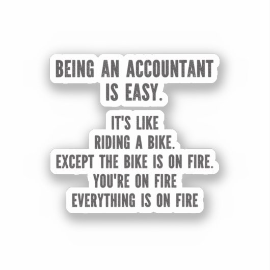 Funny Accountants - Being Accountant is Easy Sticker (Voorkant)