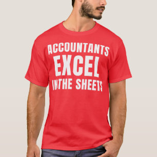 Funny Accountants Excel in de Boekhouding Boekhoud T-shirt