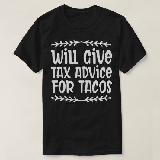 Funny Accountants Gift Idee geeft belastingadvies T-shirt (Design voorkant)