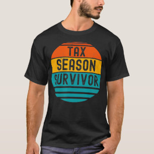 Funny Accounting Humor Tax Season Survivor Shirt _
