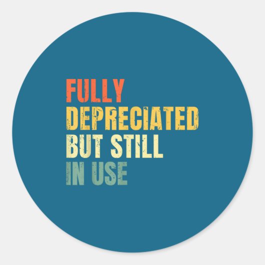 Funny Accounting Retro Fully Depreciated But Still Ronde Sticker (Voorkant)