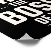 Funny Actually I Am The Boss Of You  Poster (Hoek)
