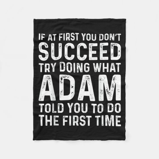 Funny Adam If At First You Don't Succeed Try Doing Fleece Deken (Voorkant)
