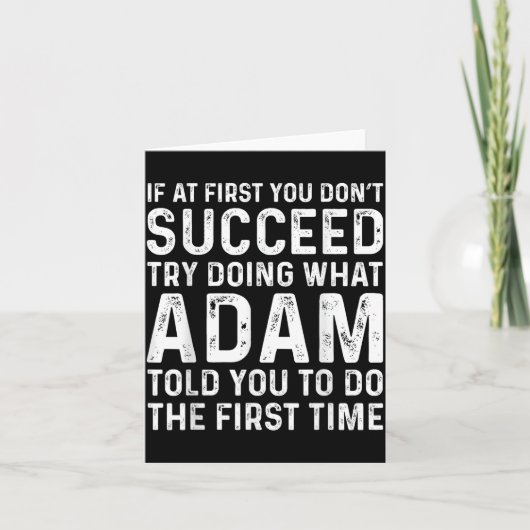 Funny Adam If At First You Don't Succeed Try Doing Kaart (Voorkant)