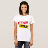 Funny Addicted to Dvorak Music Gift T-shirt (Voorkant volledig)
