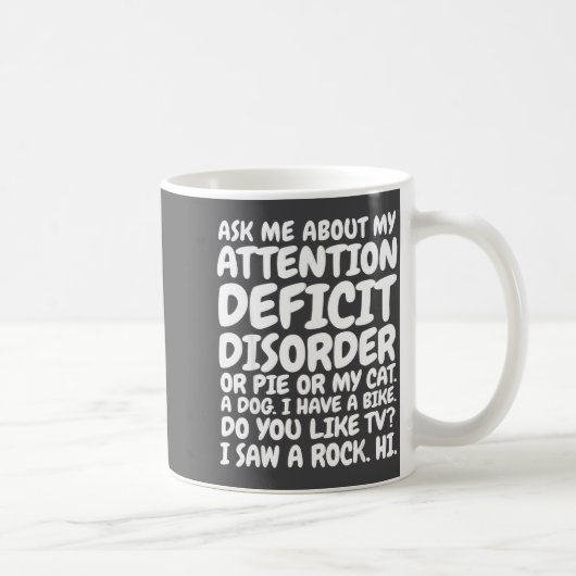 Funny Adhd Quote Ask Me About My Attention Deficit Koffiemok (Rechts)