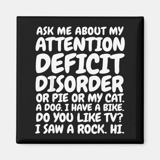 Funny Adhd Quote Ask Me About My Attention Deficit Magneet (Voorkant)