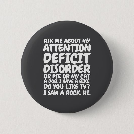Funny Adhd Quote Ask Me About My Attention Deficit Ronde Button 5,7 Cm (Voorkant)