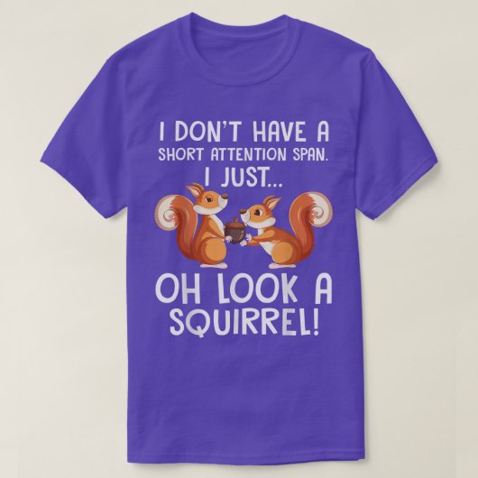 Funny ADHD Squirrel Design for Men Women Chipmunk T-shirt (Design voorkant)