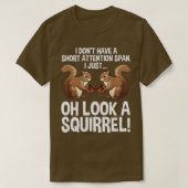 Funny ADHD Squirrel Design for Men Women Chipmunk T-shirt (Design voorkant)